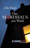 Das Mordhaus am Wald