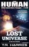 The Lost Universe (The Human Chronicles Saga Book 24)