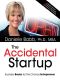 The Accidental Startup