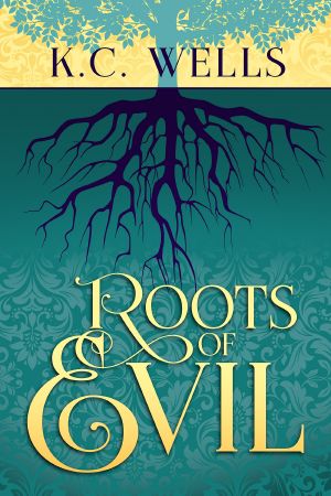 Roots of Evil