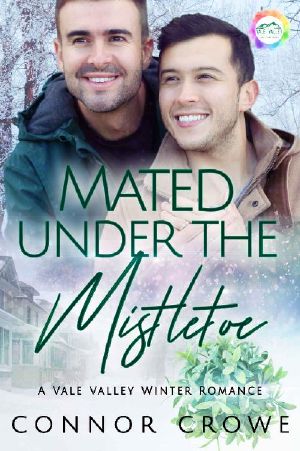 Mated Under the Mistletoe · A Winter Romance (Vale Valley Book 1)