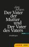 Der Vater der Mutter und Der Vater des Vaters · Zwei Erzählungen mit Klecksographien von Urs Amann