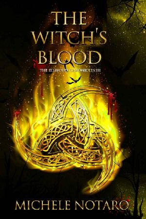 The Witch's Blood · the Ellwood Chronicles III