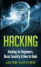 Hacking · Hacking for Beginners and Basic Security · How to Hack (Hackers, Computer Hacking, Computer Virus, Computer Security, Computer Programming)