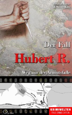 Der Fall Hubert R. · Weg aus der Armutsfalle