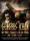 Genghis Khan · One Man's Conquest for an Empire and Eternal Legacy · Stories and Lessons Learnt From the Empire, Legacy and Conquest of Genghis Khan (Genghis ... Khan Mclynn, Genghis Khan Biography)