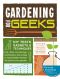 Gardening for Geeks · DIY Tests, Gadgets, and Techniques That Utilize Microbiology, Mathematics, and Ecology to Exponentially Maximize the Yield of Your Garden