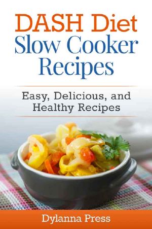 DASH Diet Slow Cooker Recipes · Easy, Delicious, and Healthy Low-Sodium Recipes