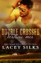 Double Crossed: Vertrau mir: Bad Boys, Cowboys und Millionäre (Die Crossed-Serie 3)