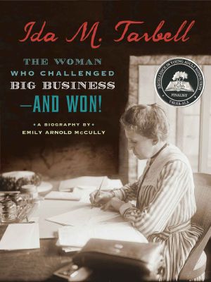 Ida M. Tarbell · The Woman Who Challenged Big Business—and Won!