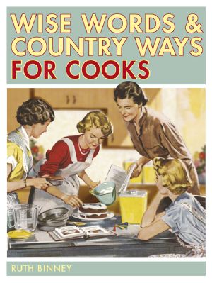 Wise Words and Country Ways for Cooks