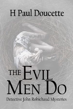 The Evil Men Do