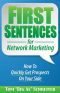 First Sentences For Network Marketing · How to Quickly Get Prospects on Your Side