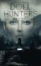 Doll Hunters · Gejagt