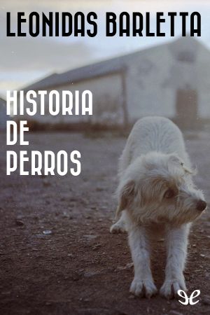 Historia De Perros