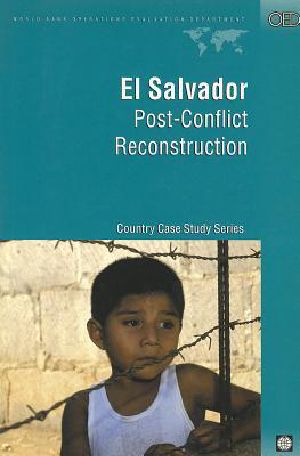 El Salvador · Post-Conflict Reconstruction · Country Case Evaluation (Evaluation Country Case Study Series)