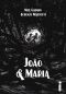 João E Maria