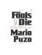 Mario Puzo - 1978 - Fools Die