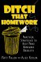 Ditch That Homework · Practical Strategies to Help Make Homework Obsolete