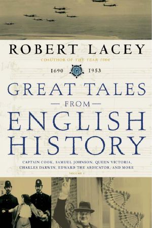 Great Tales From English History · Captain Cook, Queen Victoria, Edward the Abdicator, and More