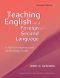 Teaching English as a Foreign or Second Language, Second Edition · A Teacher Self-Development and Methodology Guide (Michigan Teacher Training)