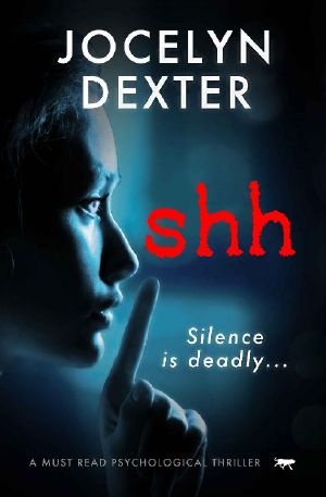 Shh · A Must-Read Psychological Thriller