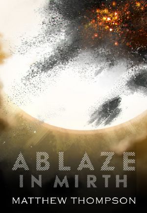 Ablaze In Mirth