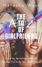 The a to Z of Girlfriends