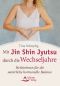 Mit Jin Shin Jyutsu durch die Wechseljahre