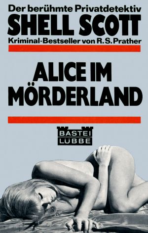 SHELL SCOTT TB 09 - Alice im Mörderland