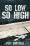 So Low So High
