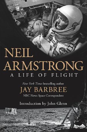 Neil Armstrong · A Life of Flight