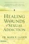 Healing the Wounds of Sexual Addiction