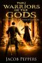 The Warriors of the Gods · Book Three of the Nightfall Wars