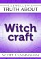 Llewellyn's Truth About Witchcraft