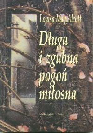 Długa i zgubna pogoń miłosna