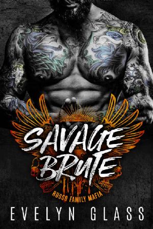 Savage Brute · A Mafia Hitman Romance (Russo Family Mafia) (Angels From Hell Book 2)