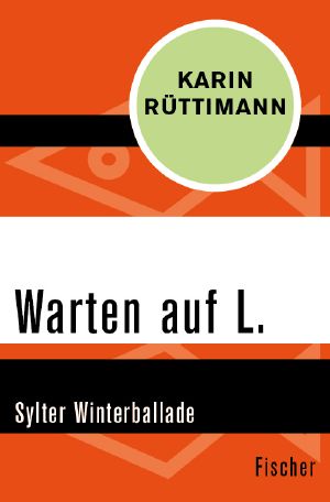 Warten auf L. · Sylter Winterballade