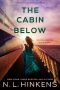 The Cabin Below · A Psychological Suspense Thriller