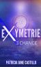 Exymetrie · 3. Chance