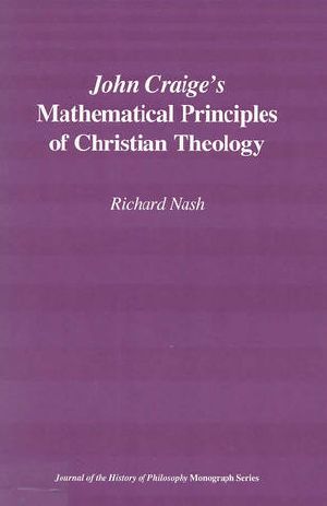 John Craige's Mathematical Principles of Christian Theology