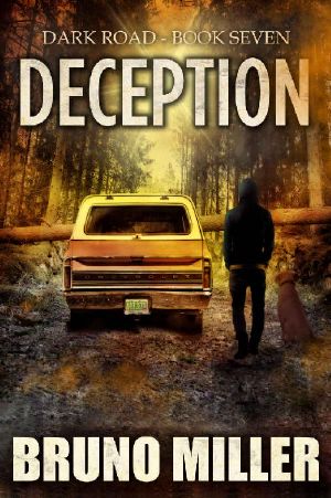 Deception · A Post-Apocalyptic Survival Series (Dark Road Book 7)