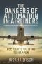 The Dangers of Automation in Airliners