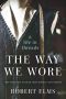 The Way We Wore · A Life in Threads