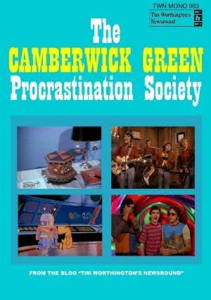 The Camberwick Green Procrastination Society