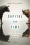 Capital and Time · for a New Critique of Neoliberal Reason