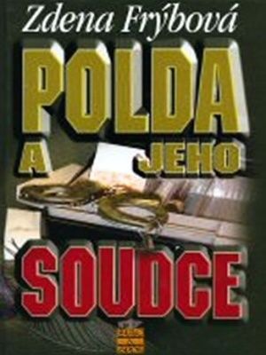 Polda a jeho soudce 2.