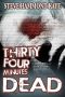 Thirty Four Minutes DEAD