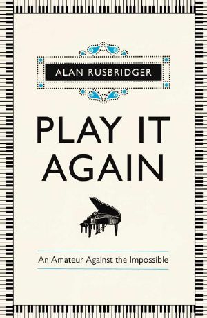 Play It Again · an Amateur Against the Impossible