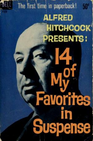 Alfred Hitchcock Presents 14 of My Favorites in Suspense